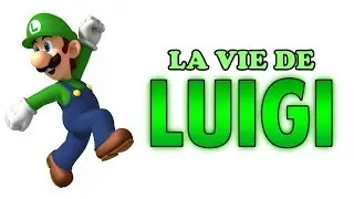 La vie de luigi