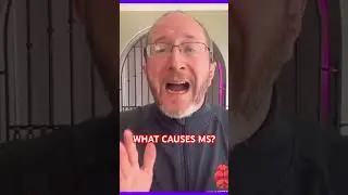 What CAUSES Multiple Sclerosis?