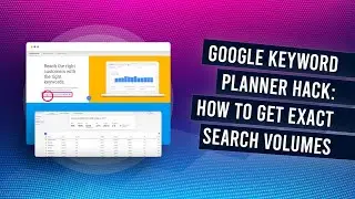 Google Keyword Planner: How To Get Exact Search Volumes