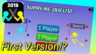 You Can Now PLAY the FIRST Supreme Duelist Stickman VERSION (2018 Edition)