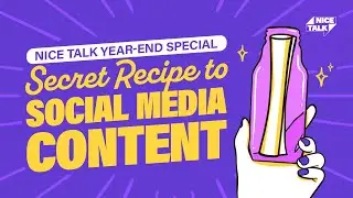 Nice Talk #5 - Secret Recipe to Social Media Contents