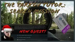 The Tarkov Tutor: Search Mission