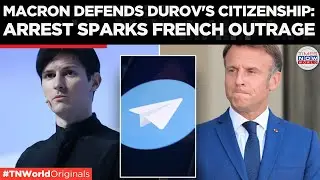 Pavel Durov's French Citizenship Controversy: Macron’s Stand and Legal Fallout | Times Now World