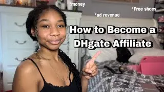 How to Become A Dhgate Affiliate | Free Shoes, Reviews, Revenue, & More
