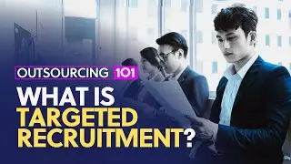 101: What is Targeted Recruitment?