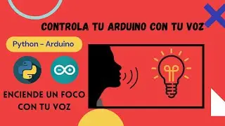 Python - Arduino - Control your Arduino with your voice
