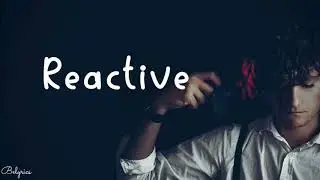 Heuse feat. Chris Linton - Reactive | Belyrics