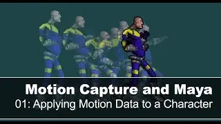 Motion Capture and Maya - Pt 1 Applying Motion Data to a Character