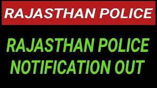 Rajasthan police notification 2021 | Rajasthan Police constable bharti 2021 Raj Police Latest news |