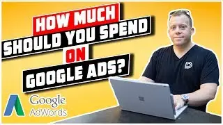 How To Set a Google Adwords Budget [For eCommerce]