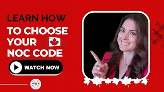Learn How to Choose Your NOC Code 