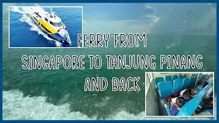Ferry Ride - Tanjung Pinang to Singapore and back
