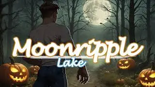 Shouldn't Have Watched That Horror Movie - Moonripple Lake