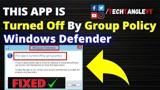 This App is Turned Off By Group Policy Windows Defender - Windows 7/8/10