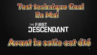 The First Descendant - test technique 2024