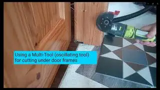 Multi Tool how to cut under door frame surround