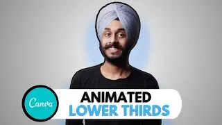 How To Make Lower Thirds in Canva |Canva Tutorial| |Manjot Singh|