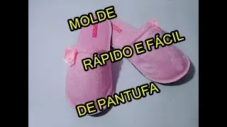 MOLDE  DE PANTUFA ADULTO OU INFANTIL