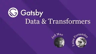Gatsby Data & Transformers