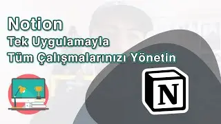 🧱Notion: 🧰Tek Uygulamayla Çalışma Alanınızı Yönetin (Notlar, Görevler, Dökümanlar, Wikiler..)