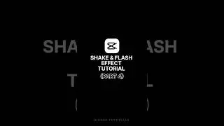 flash & shake effect tutorial, capcute 🔥#shorts