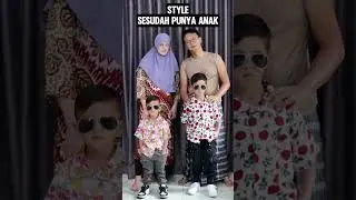 STYLE KAMI SEBELUM PUNYA ANAK