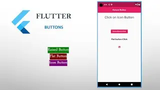 Flutter Raised Button, Flat Button and Icon Button