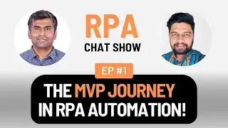The MVP Journey in RPA Automation Anywhere | The RPA Chat Show EP. 01