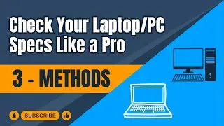 Stop Guessing! Check Your Laptop/PC Specs Like a Pro (3 Methods)