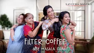 Savitha Sastry's 'Filter Coffee Aur Masala Chai' - Short Film [4K HDR] - HINDI