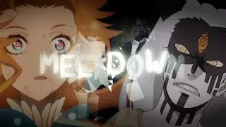 MELTDOWN | FT. ffed.fx & kiruaaafx [2K]
