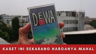 kenapa kaset Dewa 19 ini banyak dicari?