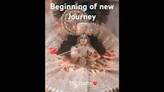❤️Beginning of New Journey❤️ #radheradhe  #mykanha #shorts #trending #viralshorts