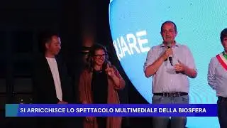 SI ARRICCHISCE LO SPETTACOLO MULTIMEDIALE DELLA BIOSFERA