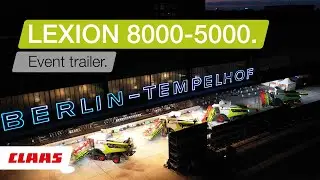 CLAAS LEXION 8000-5000 combine harvester. Presentation in Berlin. Event trailer.