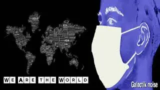WE ARE THE WORLD// GALACTIK NOISE//DJ SET MINIMAL TECHNO
