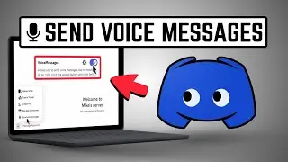 How To Send Voice Messages on Discord PC/Laptop