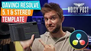 DAVINCI RESOLVE 5.1 & STEREO FAIRLIGHT TEMPLATE FOR FILM | How to Audio Post Production Tutorials