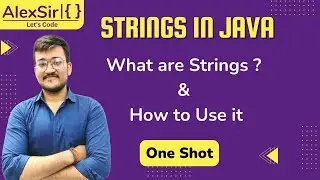 What are Strings in JAVA ? How to use strings in our JAVA programs || One Shot