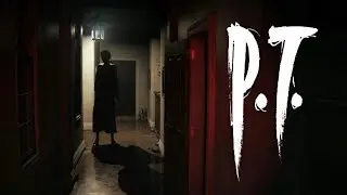 P.T. Full Playthrough w/Commentary