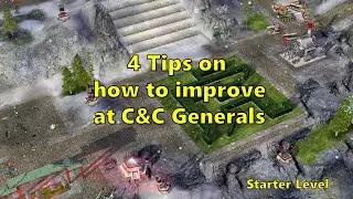 4 Tips to Improve in C&C Generals!