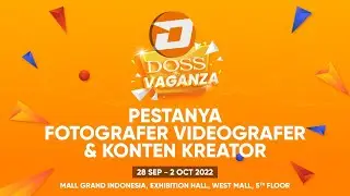 WE ARE READY TO DOSS VAGANZA 2022! PESTANYA PARA FOTOGRAFER, VIDEOGRADER & CREATOR DI INDONESIA
