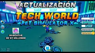 ⭐ ASÍ ES TECH WORLD (Pets 67 Millones) EN PET SIMULATOR X! 🐱 ROBLOX 🔥 PEPE BOOM 🔥 2021