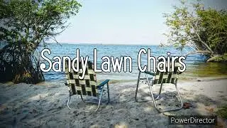 Garage Band: Sandy Lawn Chairs