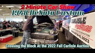 1948 DeSoto Custom Crosses the Block 2022 Fall Carlisle Auction 2 Minute Car Show