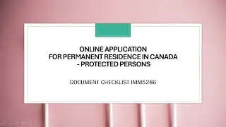Permanent Residence Online Application - Protected Persons (1) | IMM5286