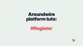 The AroundWire Experience: Sign Up Easily | Verify Your Email |