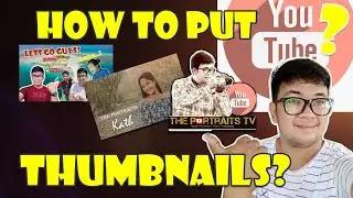 How to put Thumbnail in your YT Videos? | Tutorial by The Portraits TV | Jophet