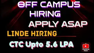OFF CAMPUS HIRING 2023 || 2024 Batch Eligible || Linde mass hiring || upto 5.6 lpa CTC