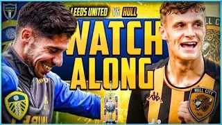 Leeds United v Hull City Live Stream Watchalong